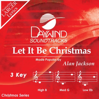 Let It Be Christmas - Alan Jackson (Accompaniment Tracks) | daywind.com